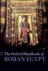 The Oxford Handbook of Roman Egypt - eBook