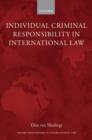 Individual Criminal Responsibility in International Law - eBook