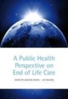 A Public Health Perspective on End of Life Care - eBook
