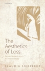 The Aesthetics of Loss : German Women's Art of the First World War - eBook