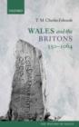 Wales and the Britons, 350-1064 - eBook