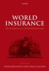 World Insurance : The Evolution of a Global Risk Network - eBook
