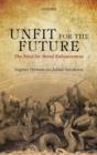 Unfit for the Future : The Need for Moral Enhancement - eBook