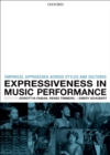 Expressiveness in music performance : Empirical approaches across styles and cultures - eBook