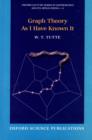 Graph Theory As I Have Known It - eBook