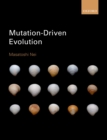 Mutation-Driven Evolution - Masatoshi Nei