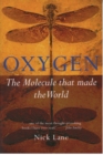 Oxygen : The molecule that made the world - Nick Lane