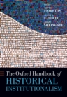 The Oxford Handbook of Historical Institutionalism - eBook