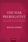 The War Prerogative : History, Reform, and Constitutional Design - eBook