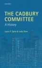 The Cadbury Committee : A History - eBook