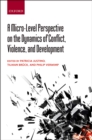 A Micro-Level Perspective on the Dynamics of Conflict, Violence, and Development - eBook