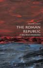 The Roman Republic: A Very Short Introduction - eBook
