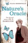 Nature's Oracle : The Life and Work of W.D.Hamilton - eBook