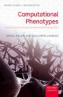 Computational Phenotypes : Towards an Evolutionary Developmental Biolinguistics - eBook