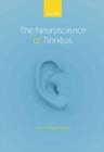 The Neuroscience of Tinnitus - eBook