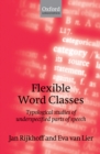 Flexible Word Classes : Typological studies of underspecified parts of speech - eBook