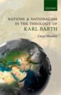 Nations and Nationalism in the Theology of Karl Barth - eBook