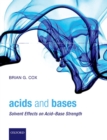 Acids and Bases : Solvent Effects on Acid-Base Strength - eBook