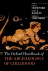 The Oxford Handbook of the Archaeology of Childhood - eBook