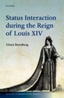 Status Interaction during the Reign of Louis XIV - eBook