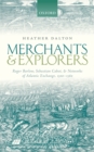 Merchants and Explorers : Roger Barlow, Sebastian Cabot, and Networks of Atlantic Exchange 1500-1560 - eBook