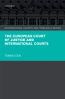 The European Court of Justice and International Courts - eBook