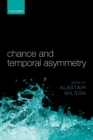 Chance and Temporal Asymmetry - eBook
