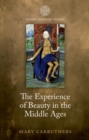 The Experience of Beauty in the Middle Ages - eBook