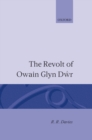 The Revolt of Owain Glyn Dwr - R. R. Davies