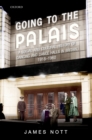 Going to the Palais : A Social And Cultural History of Dancing and Dance Halls in Britain, 1918-1960 - James Nott