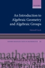 An Introduction to Algebraic Geometry and Algebraic Groups - eBook