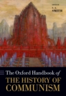 The Oxford Handbook of the History of Communism - eBook