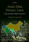 Asian Data Privacy Laws : Trade & Human Rights Perspectives - eBook