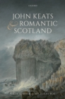 John Keats and Romantic Scotland - eBook