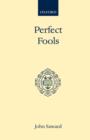 Perfect Fools : Folly for Christ's Sake in Catholic and Orthodox Spirituality - Book