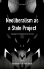 Neoliberalism as a State Project : Changing the Political Economy of Israel - eBook