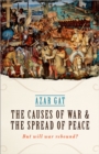 The Causes of War and the Spread of Peace : But Will War Rebound? - eBook