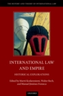 International Law and Empire : Historical Explorations - eBook