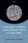 Languages, scripts, and Chinese texts in East Asia - eBook