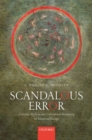 Scandalous Error : Calendar Reform and Calendrical Astronomy in Medieval Europe - eBook