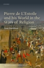Pierre de L'Estoile and his World in the Wars of Religion - eBook