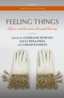Feeling Things : Objects and Emotions through History - eBook