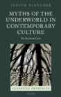 Myths of the Underworld in Contemporary Culture : The Backward Gaze - eBook
