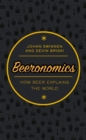 Beeronomics : How Beer Explains the World - eBook