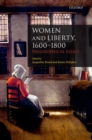 Women and Liberty, 1600-1800 : Philosophical Essays - eBook