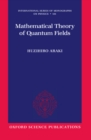 Mathematical Theory of Quantum Fields - eBook