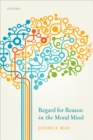 Regard for Reason in the Moral Mind - eBook