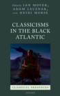 Classicisms in the Black Atlantic - eBook