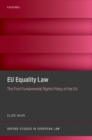 EU Equality Law : The First Fundamental Rights Policy of the EU - eBook