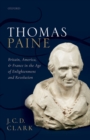 Thomas Paine : Britain, America, and France in the Age of Enlightenment and Revolution - eBook